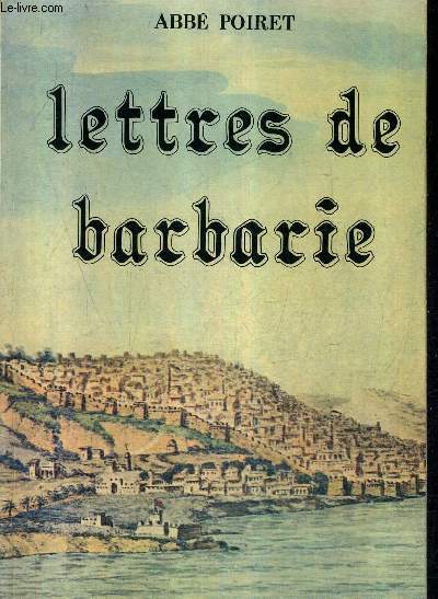LETTRES DE BARBARIE 1785-1786.