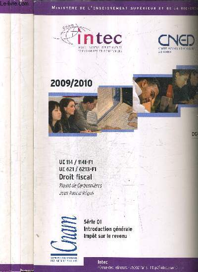 UE 114/1141-F2 UE 621/6213-F2 - DROIT FISCAL 2009-2010 - EN 4 SERIES - SERIES 1 + 2 + 3 + 4 - CNED.