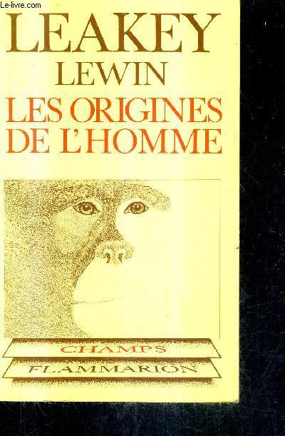 LES ORIGINES DE L'HOMME / COLLECTION CHAMPS N138.