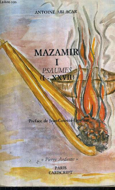 MAZAMIR - TOME 1 PSAUMES (I-XXVII) - COLLECTION PIERRE ARDENTE.