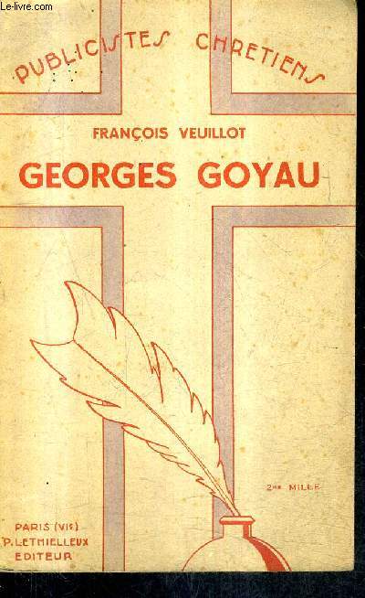 GEORGES GOYAU / COLLECTION PUBLICISTES CHRETIENS.