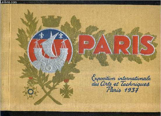 EXPOSITION INTERNATIONALE DES ARTS ET TECHNIQUES PARIS 1937.