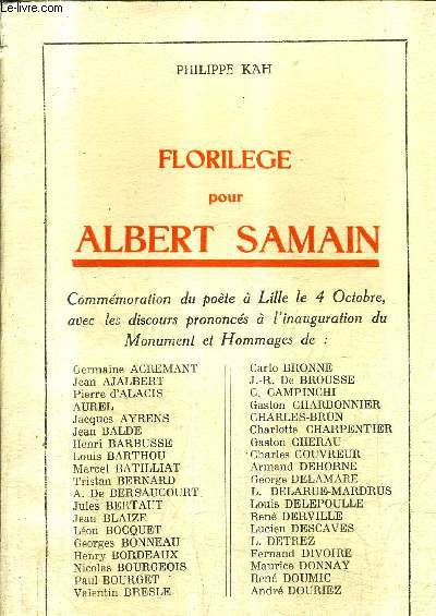 FLORILEGE POUR ALBERT SAMAIN + ENVOI DE L'AUTEUR .