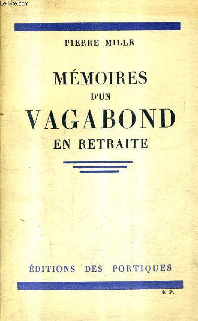 MEMOIRES D'UN VAGABOND EN RETRAITE + ENVOI DE L'AUTEUR .