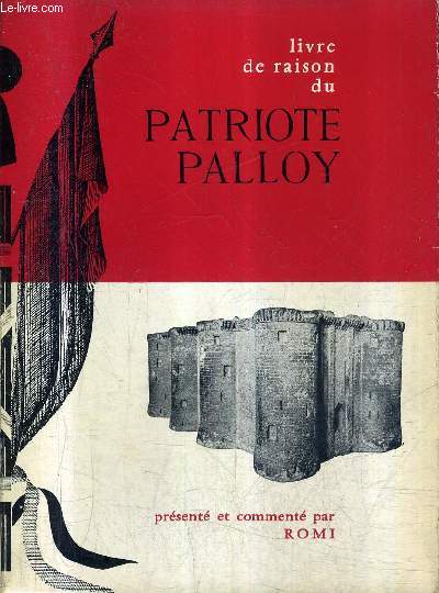 LIVRE DE RAISON DU PATRIOTE PALLOY.