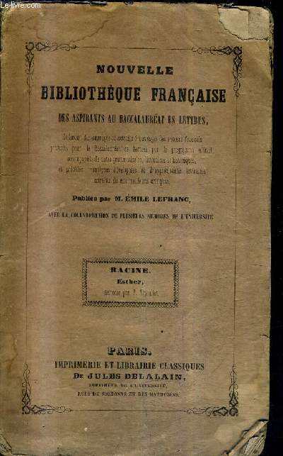 NOUVELLE BIBLIOTHEQUE FRANCAISE DES ASPIRANTS AU BACCALAUREAT ES LETTRES - RACINE ESTHER ANNOTEE PAR T.TROUILLET.