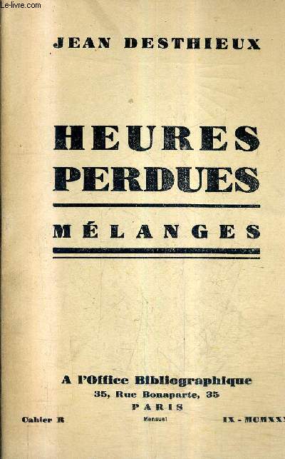 HEURES PERDUES - MELANGES - CAHIER R.