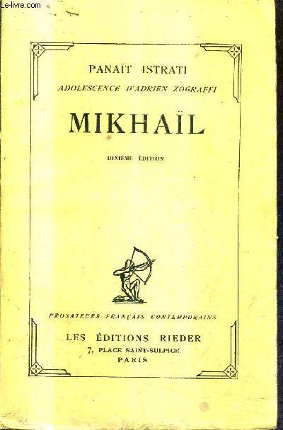 MIKHAIL ADOLESCENCE D'ADRIEN ZOGRAFFI - 10E EDITION / COLLECTION PROSATEURS FRANCAIS CONTEMPORAINS .