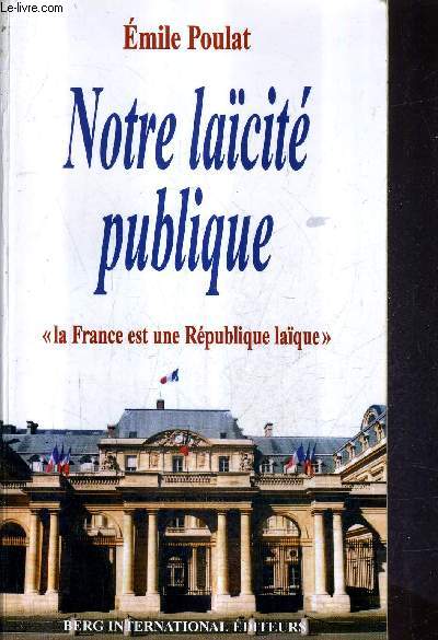 NOTRE LAICITE PUBLIQUE LA FRANCE EST UNE REPUBLIQUE LAIQUE.