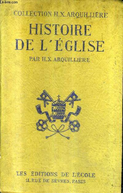 HISTOIRE DE L'EGLISE / COLLECTION MANUELS D'HISTOIRE DE L'ENSEIGNEMENT SECONDAIRE.