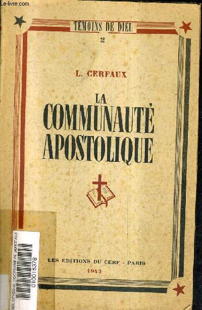 LA COMMUNAUTE APOSTOLIQUE / COLLECTION TEMOINS DE DIEU N2 .