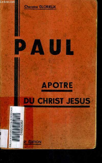 PAUL - APOTRE DU CHRIST JESUS.