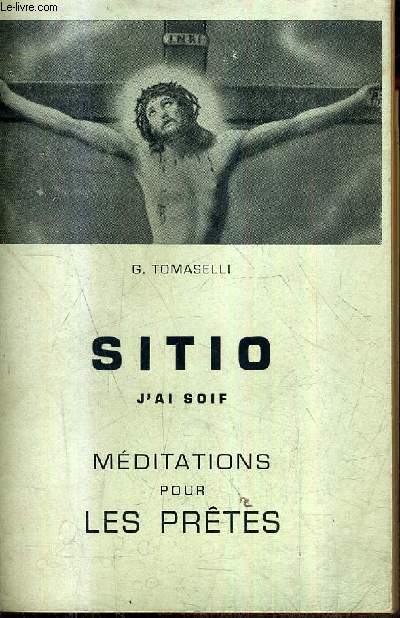 SITIO J'AI SOIF - MEDITATIONS POUR LES PRETRES.