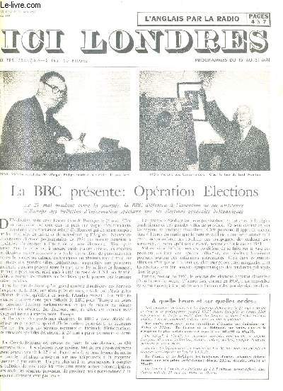 ICI LONDRES N379 13 MAI 1955 - la BBC prsente opration elections - des lettres indites de debussy - une nouvelle initiative de l'union chrtienne des jeunes filles - peut on et doit on former des amateurs etc.