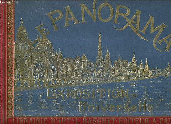 LE PANORAMA EXPOSITION UNIVERSELLE.