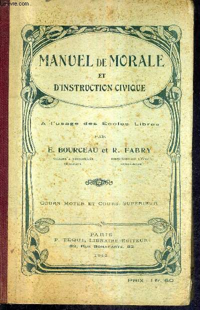 MANUEL DE MORALE ET D'INSTRUCTION CIVIQUE / COURS MOYEN ET COURS SUPERIEUR.