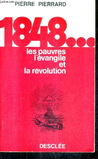 1848 ... LES PAUVRES L'EVANGILE ET LA REVOLUTION.
