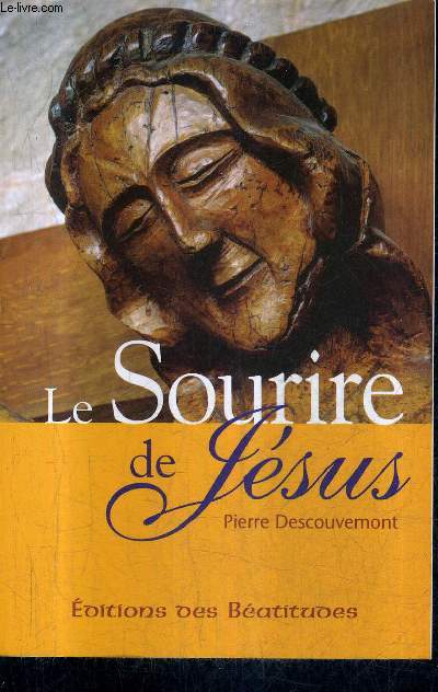 LE SOURIRE DE JESUS / 2E EDITION.