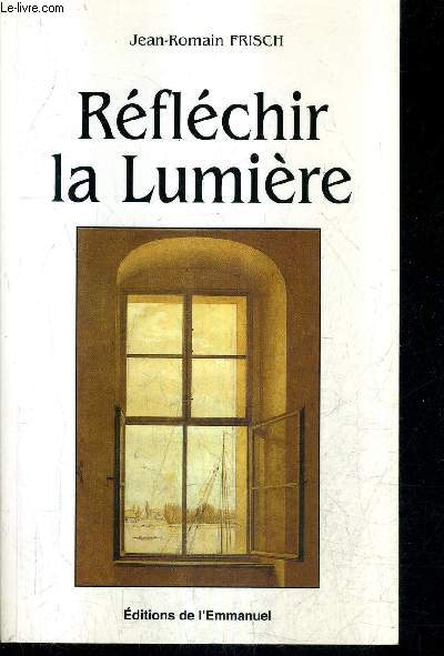 REFLECHIR LA LUMIERE - POESIES 1988-1997 + ENVOI DE L'AUTEUR.