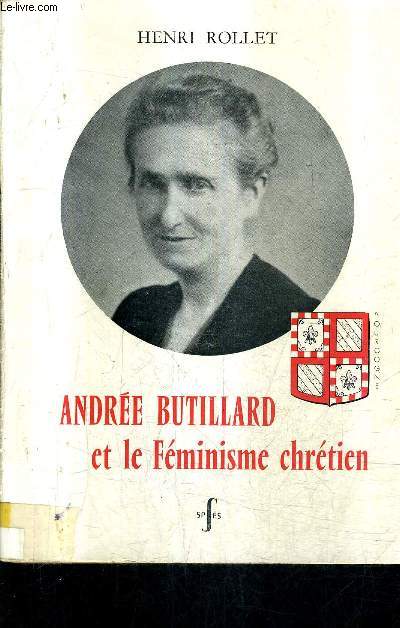 ANDRE BUTILLARD ET LE FEMINISME CHRETIEN.