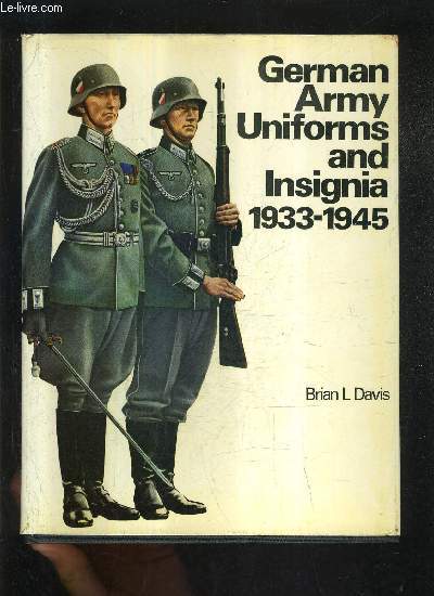 GERMAN ARMY UNIFORMS AND INSIGNIA 1933-1945.
