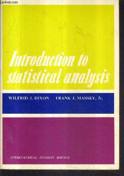 INTRODUCTION TO STATISTICAL ANALYSIS - INTERNATIONAL STUDENT EDITION / THIRD EDITION.