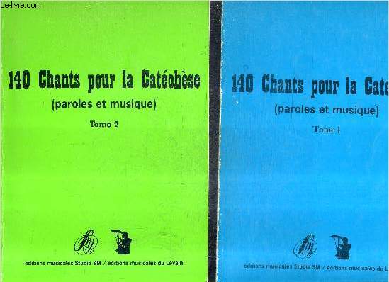 140 CHANTS POUR LA CATECHESE (PAROLES ET MUSIQUE) - EN DEUX TOMES - TOMES 1 + 2 .