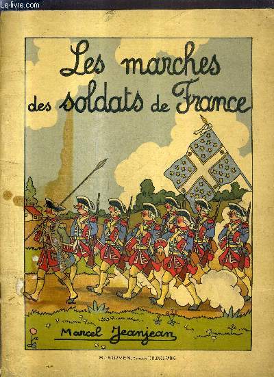 LES MARCHES DES SOLDATS DE FRANCE.