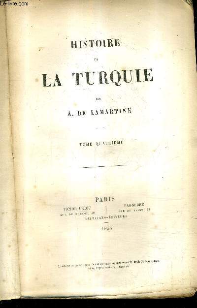 HISTOIRE DE LA TURQUIE - TOME 4 .