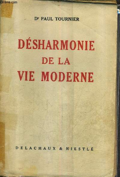 DESHARMONIE DE LA VIE MODERNE.
