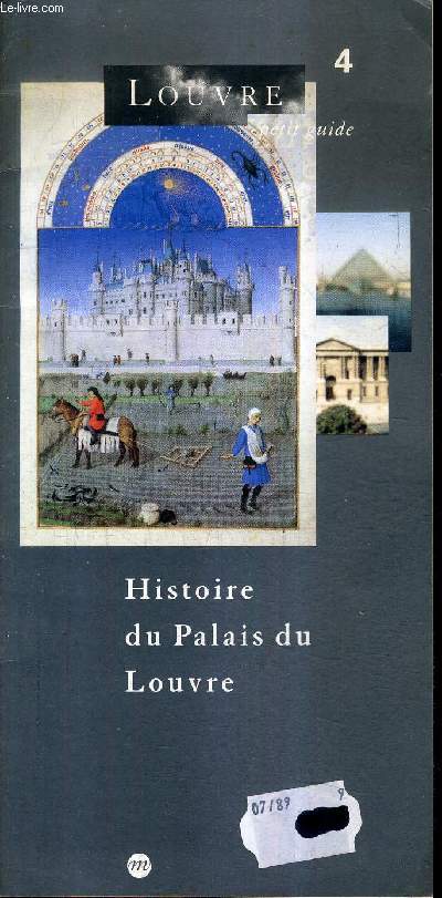 HISTOIRE DU PALAIS DE LOUVRE - LOUVRE PETIT GUIDE 4.
