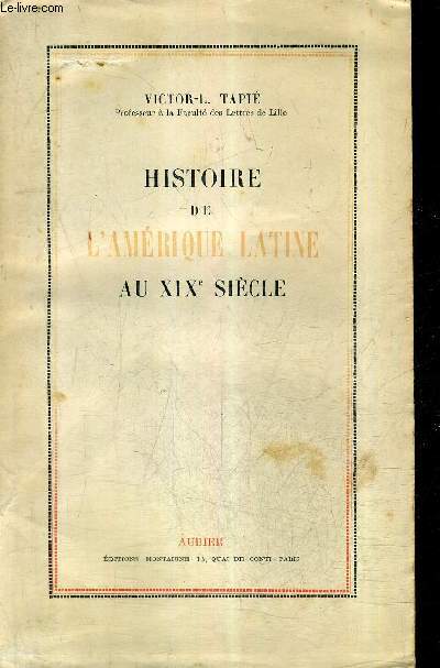 HISTOIRE DE L'AMERIQUE LATINE AU XIXE SIECLE.