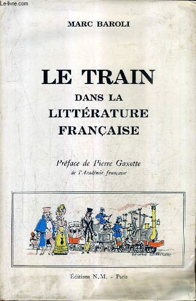 LE TRAIN DANS LA LITTERATURE FRANCAISE.