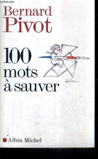 100 MOTS A SAUVER + ENVOI DE L'AUTEUR.