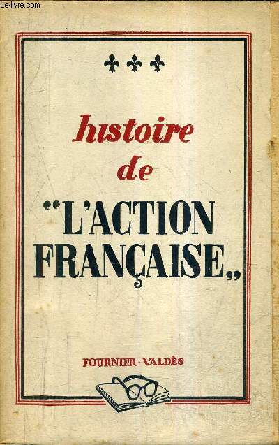 HISTOIRE DE L'ACTION FRANCAISE.