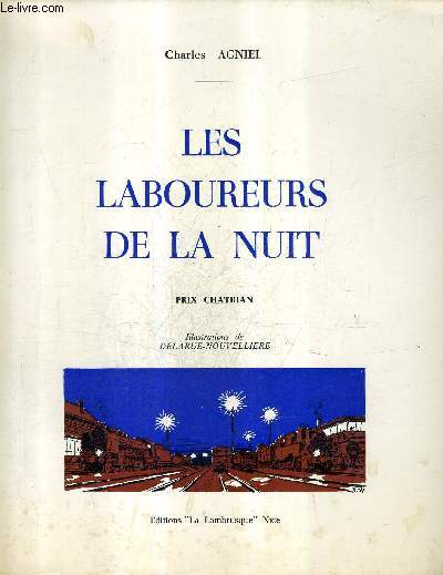 LES LABOUREURS DE LA NUIT .