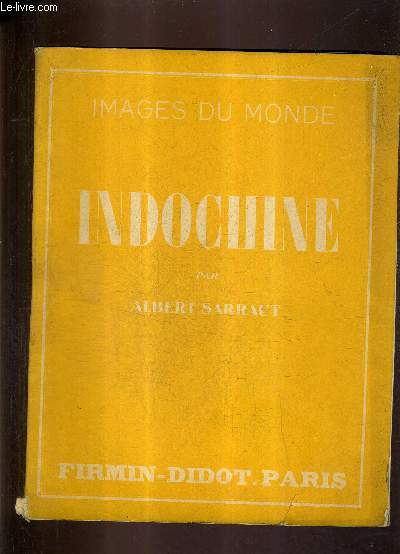 INDOCHINE / COLLECTION IMAGES DU MONDE.