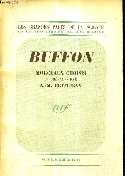 BUFFON MORCEAUX CHOISIS / COLLECTION LES GRANDES PAGES DE LA SCIENCES + ENVOI DE A.-M.PETITJEAN.
