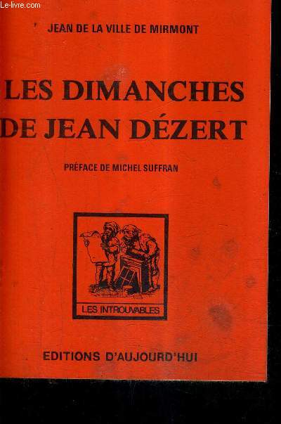 LES DIMANCHES DE JEAN DEZERT.