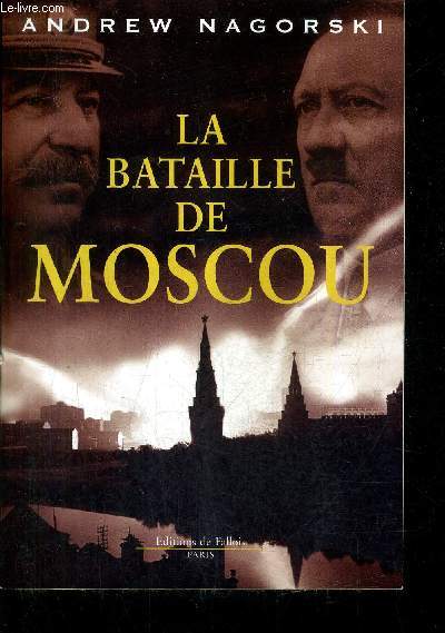 LA BATAILLE DE MOSCOU.