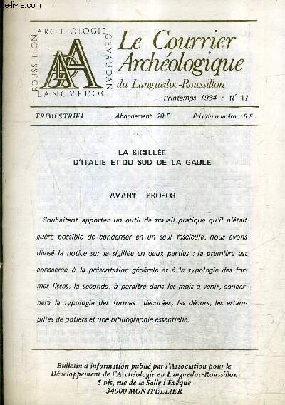 LE COURRIER ARCHEOLOGIQUE DU LANGUEDOC ROUSSILLON N17 PRINTEMPS 1984 - la sigille d'italie et du sud de la gaule.
