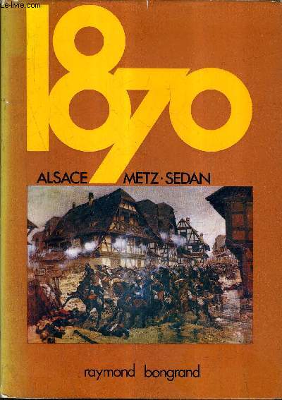 1870 ALSACE METZ SEDAN.
