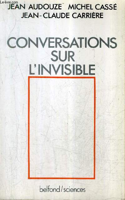 CONVERSATIONS SUR L'INVISIBLE.