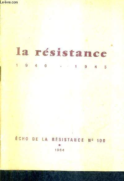 LA RESISTANCE 1940-1945 - ECHO DE LA RESISTANCE N100.