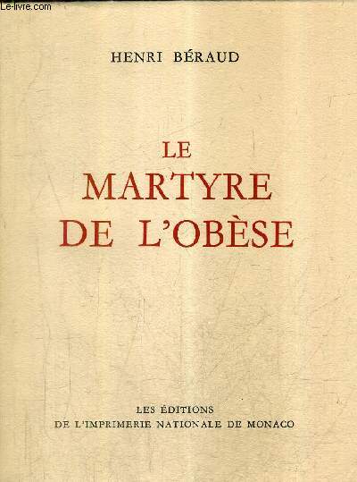 LE MARTYRE DE L'OBESE - COLLECTION DES PRIX GONCOURT.