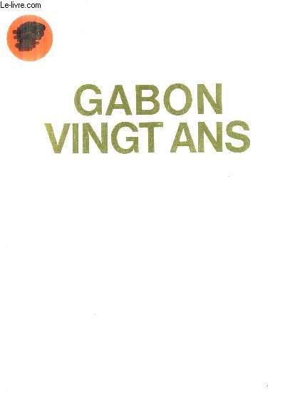 GABON VINGT ANS - LIVRE D'OR.
