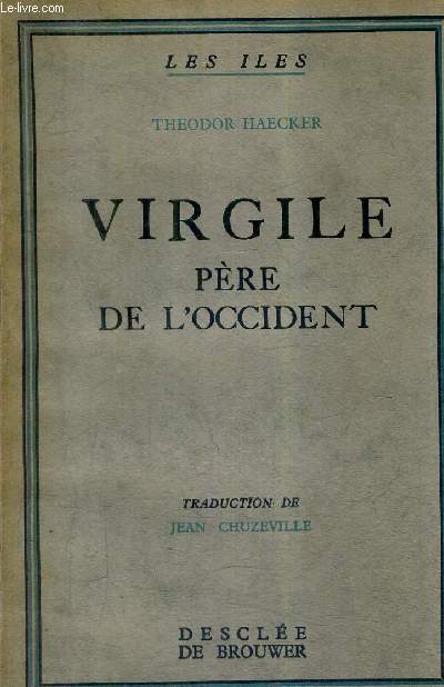 VIRGILE PERE DE L'OCCIDENT - COLLECTION LES ILES.