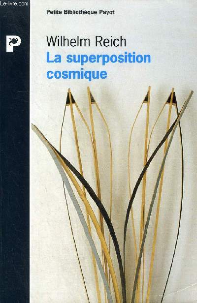 LA SUPERPOSITION COSMIQUE - PETITE BIBLIOTHEQUE PAYOT N368.
