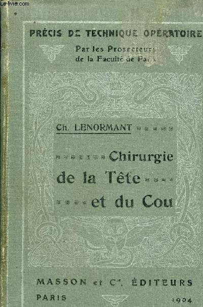 CHIRURGIE DE LA TETE ET DU COU - COLLECTION PRECIS DE TECHNIQUE OPERATOIRE.