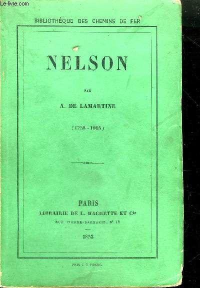 NELSON 1758-1805 / COLLECTION BIBLIOTHEQUE DES CHEMINS DE FER.